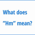 hm meaning in text